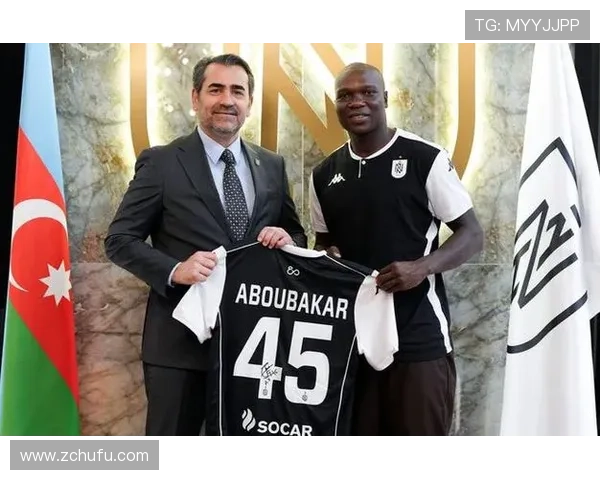 阿塞拜疆尼菲治俱乐部正式签约喀麦隆球星阿布巴卡尔